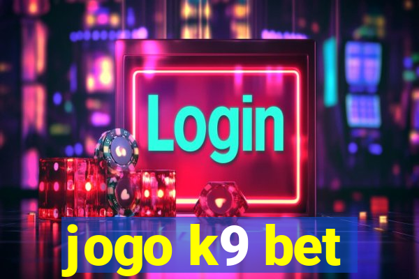 jogo k9 bet